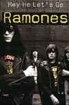 Ramones: Hey Ho Let's Go - the Story of the Ramones