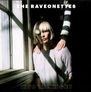 The Raveonettes: Into The Night EP