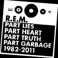 R.E.M. - Part Lies, Part Heart, Part Truth, Part Garbage 1982-2011 (2xCD)