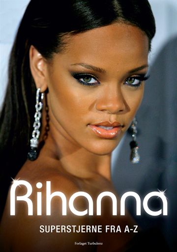 Rihanna: Superstjerne fra A-Z (Bog)