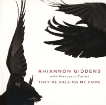 Rhiannon Giddens - They're Calling Me Home (with - CD
