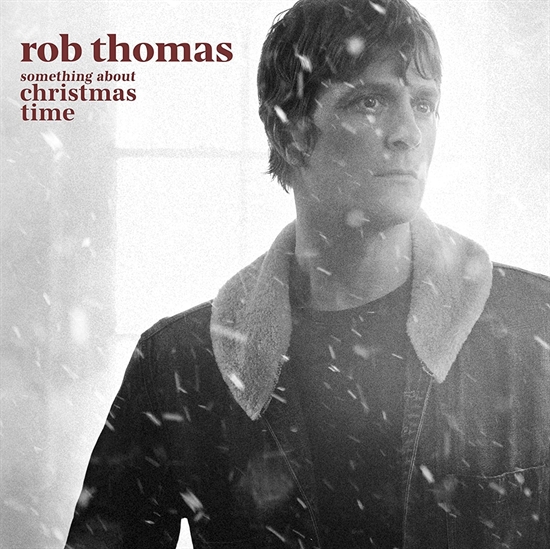 Rob Thomas - SOMETHING ABOUT CHRISTMAS TIME - CD
