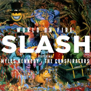 Slash: World On Fire (Vinyl)