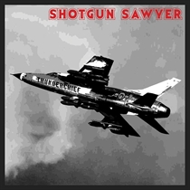 Shotgun Sawyer: Thunderchief (Vinyl)