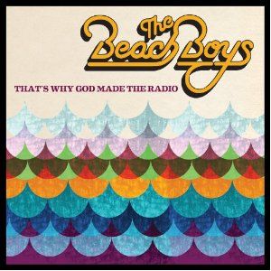 Beach Boys: That\'s Why God Made The Radio (Vinyl)