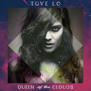 Tove Lo: Queen Of The Clouds (CD)