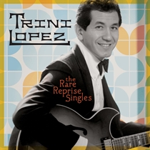 Lopez, Trini: The Rare Reprise Singles (CD)