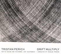 Tristan Perich - Tristan Perich: Drift Multiply - CD