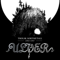 Ulver: Trolsk Sortmetall 1993 – 1997 (4xCD)
