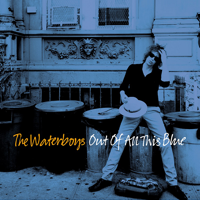 The Waterboys - Out of All This Blue (2LP) - LP VINYL