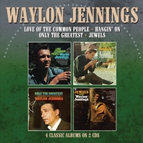 Jennings, Waylon: Love Of The Common People / Hangin' On / Only The Greatest / Jewels (CD)