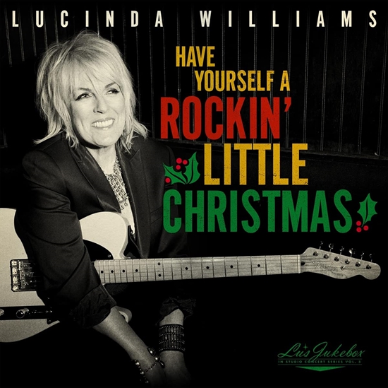 Williams, Lucinda: Lu\'s Jukebox Vol. 5: Have Yourself A Rockin\' Little Christmas With Lucinda (CD)