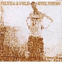 Neil Young - Silver and Gold (Vinyl)