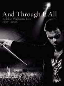 Williams, Robbie: And Through It All - Robbie Williams Live 1997-2006 (2xDVD)