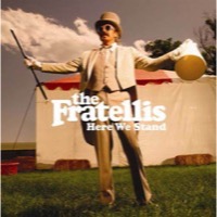 Fratellis, The: Here We Stand 