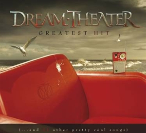 Dream Theater: Greatest Hits (...And 21 Other Pretty Cool Songs)
