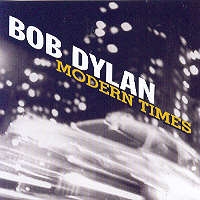 Dylan, Bob: Modern Times 