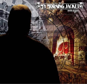 My Morning Jacket: Evil Urges (Vinyl)