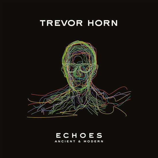 TREVOR HORN - ECHOES – ANCIENT & MODERN (Vinyl)