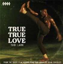 Tobi Lark / The Dave & Darrell Band - True True Love / True True Love (Instrumental) (Vinyl)