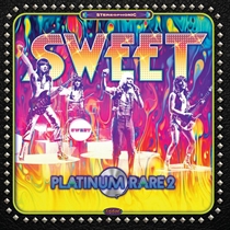 Sweet: Platinum Rare Vol. 2 Ltd. (2xVinyl) RSD2022