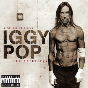 IGGY POP - A MILLION IN PRIZES: IGGY POP ANTHOLOGY (CD)