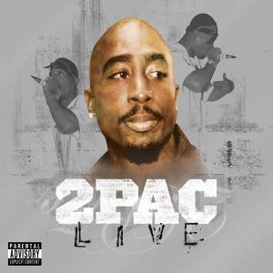 2Pac - Live (Explicit CD Version)