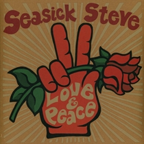 Seasick Steve: Love & Peace (Vinyl)