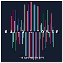 The Slow Readers Club - Build A Tower (Vinyl) - LP VINYL