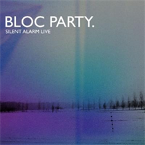 Bloc Party: Silent Alarm Live (Vinyl)