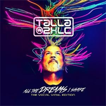 Talla 2Xlc - All The Dreams I Share (The Vocal Album) (Vinyl)