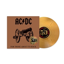 AC/DC - FOR THOSE ABOUT TO ROCK (WE SALUTE YOU) - 50th Anniversary Gold Edition (VINYL)