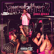 Sauce Walka - Saucefather 2 (Vinyl)