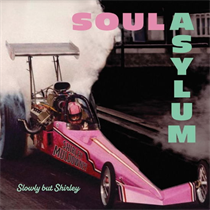 Soul Asylum - Slowly But Shirley (Vinyl)