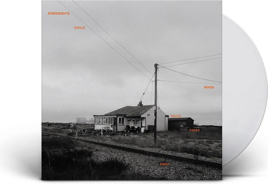 SOMEBODY\'S CHILD - When Youth Fades Away (White Vinyl)