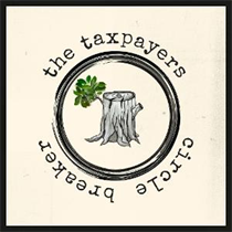 The Taxpayers - Circle Breaker (Vinyl)