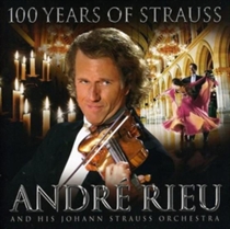Rieu, Andre & Johann Strauss Orchestra: 100 Years Of Strauss (CD)