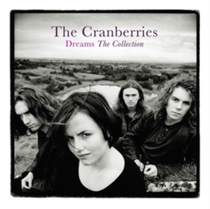 THE CRANBERRIES - DREAMS: THE COLLECTION (Vinyl)