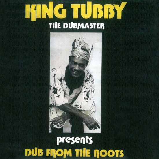 KING TUBBY - Dub From The Roots (Vinyl)