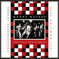 THE ROLLING STONES, MUDDY WATERS - Live At Checkerboard Lounge Chicago 1981 (Opaque Red / Opaque White Vinyl)