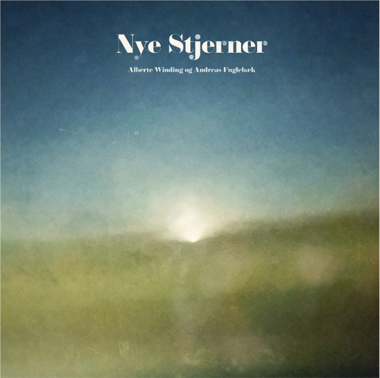 ALBERTE WINDING, ANDREAS FUGLEBÆK - NYE STJERNER (Vinyl)