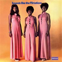 THE FLIRTATIONS - SOUNDS LIKE THE FLIRTATIONS (Vinyl)