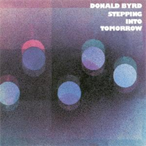 Donald Byrd - Stepping Into Tomorrow (Vinyl)