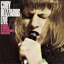 CUBY + BLIZZARDS - LIVE IN DUSSELDORF (Vinyl)