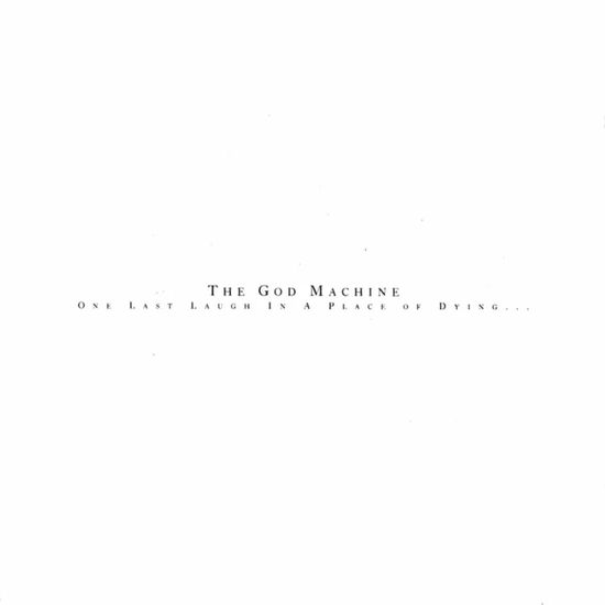 The God Machine - One Last Laugh In A Place Of Dying (VINYL)