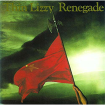 THIN LIZZY - RENEGADE (Vinyl)