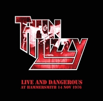 Thin Lizzy - Live and Dangerous: At Hammersmith 14 Nov 1976 (2xVinyl) (RSD 2023)