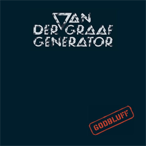 VAN DER GRAAF GENERATOR - GODBLUFF (Vinyl)