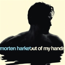Harket, Morten: Out of My Hands (CD)