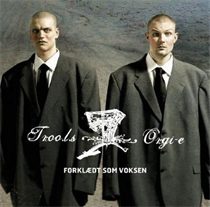TROO.L.S, ORGI-E - FORKLÆDT SOM VOKSEN (Vinyl)